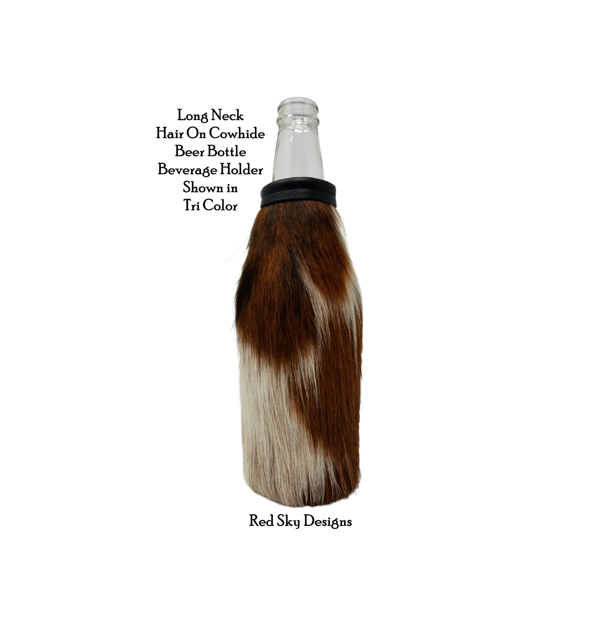 Leather Beer Coolie CUSTOM Hair On Cowhide Beer Bottle Holder 